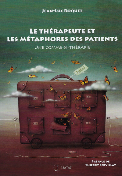 Image de Le thérapeute et les métaphores des patients - Une comme-si-thérapie