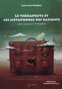 Image de Le thérapeute et les métaphores des patients - Une comme-si-thérapie