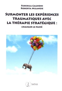 Picture of Surmonter les expériences traumatiques avec la thérapie stratégique