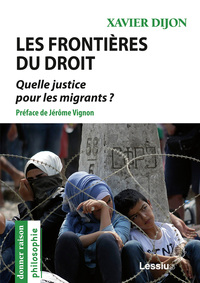Image de Les frontières du droit - Quelle justice pour les migrants ?
