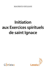 Image de Initiation aux Exercices spirituels de saint Ignace