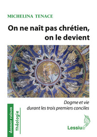 Image de On ne naît pas chrétien, on le devient