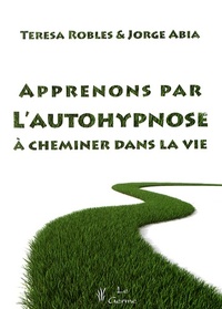 Image de APPRENONS PAR L AUTO HYPNOSE A CHEMINER