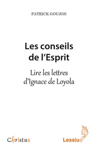 Image de Les conseils de l'Esprit - Lire les lettres d'Ignace Loyola