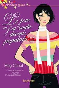 Image de Le jour où j'ai voulu devenir populaire