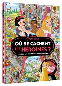 Picture of DISNEY PRINCESSES - Où se cachent les héroïnes ? - Cherche et trouve