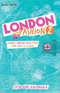 Image de London Fashion - Tome 2 - Journal (encore plus stylé) d'une accro de la mode...
