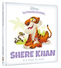 Image de DISNEY - Mes Premières Histoires - Shere Khan n'a peur de rien