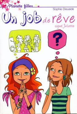 Image de Signé Juliette - Tome 3 - Un job de rêve