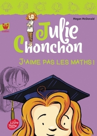 Image de Julie Chonchon - Tome 2 - J'aime pas les maths !