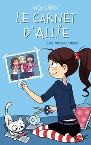 Image de Le Carnet d'Allie - Les vraies amies
