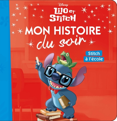 Image de LILO ET STITCH - Mon Histoire du Soir - Stitch à l'école - Disney