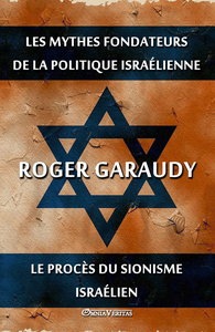 Image de Les mythes fondateurs de la politique israélienne & Le procès du Sionisme israélien