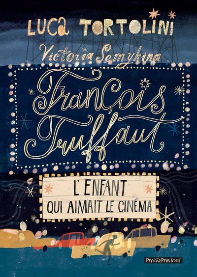 Image de FRANCOIS TRUFFAUT : L'ENFANT QUI AIMAIT LE CINEMA.