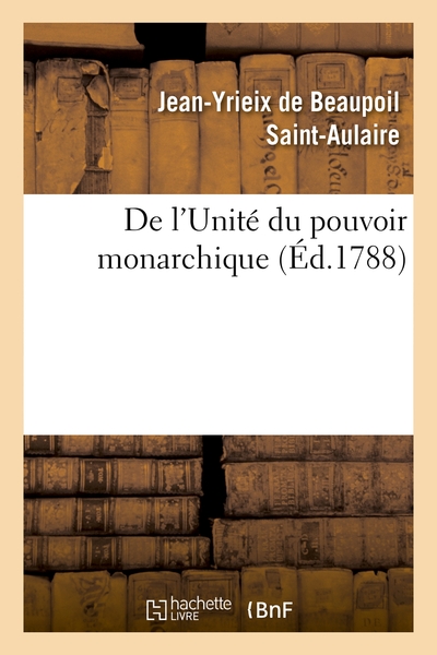 Picture of De l'Unité du pouvoir monarchique