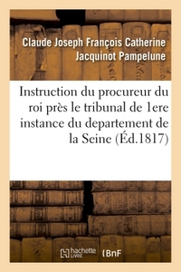 Picture of Instruction du procureur du roi près le tribunal de première instance du departement de la Seine