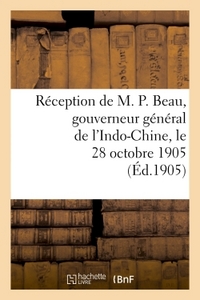 Picture of Réception de M. P. Beau, gouverneur général de l'Indo-Chine, le 28 octobre 1905