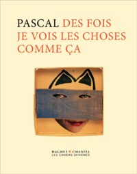 Image de DES FOIS JE VOIS LES CHOSES COMME CA