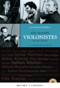 Picture of Les grands violonistes du XXème siècle de Kreisler à Kremer 1875 1947