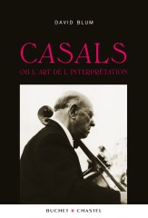 Image de CASALS ET L ART DE L INTERPRETATION