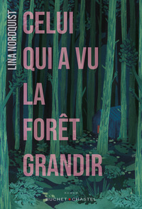 Picture of Celui qui a vu la forêt grandir