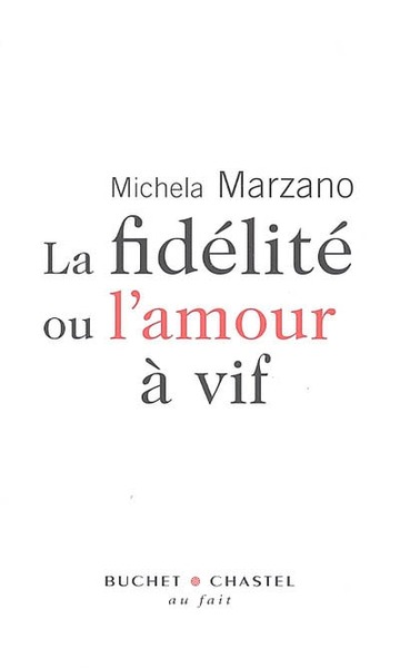 Picture of La fidélité ou l'amour à vif