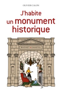 Picture of J'habite un monument historique