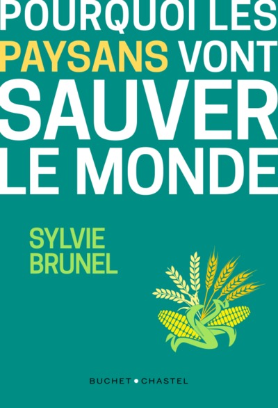 Image de Pourquoi les paysans vont sauver le monde