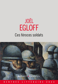 Image de Ces féroces soldats