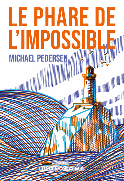 Image de Le Phare de l'impossible
