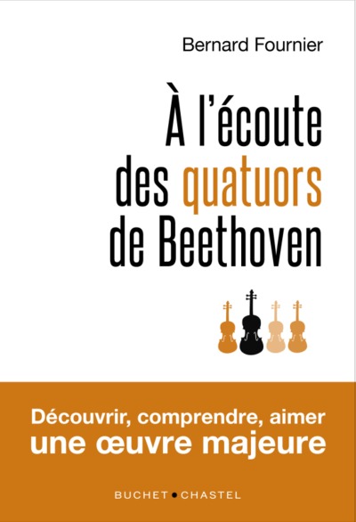 Picture of A l'écoute des Quatuors de Beethoven