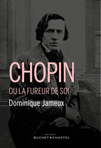 Image de Chopin ou la fureur de soi