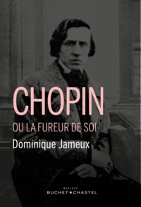 Image de Chopin ou la fureur de soi