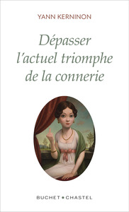 Image de Dépasser l'actuel triomphe de la connerie