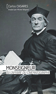 Image de MONSEIGNEUR OU L'AFFAIRE DU CINEMATOGRAPHE