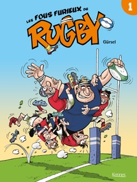 Image de Les Fous furieux du rugby T01