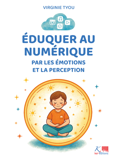 Image de Eduquer au numérique par les émotions et la perception