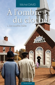 Picture of À l'ombre du clocher T01