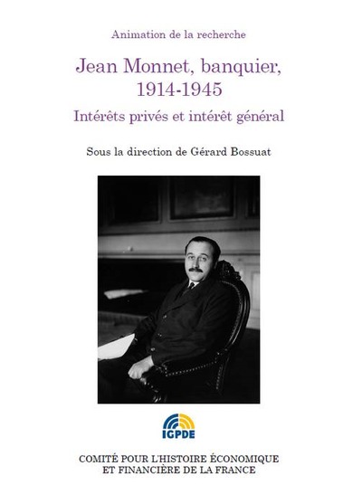 Picture of JEAN MONNET, BANQUIER, 1914-1945