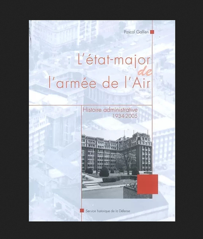 Image de L'état-major de l'armée de l'Air - Histoire administrative, 1934-2005