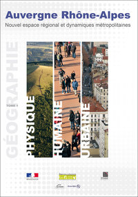 Image de Atlas Auvergne Rhône-Alpes - Géographie physique, humaine et urbaine
