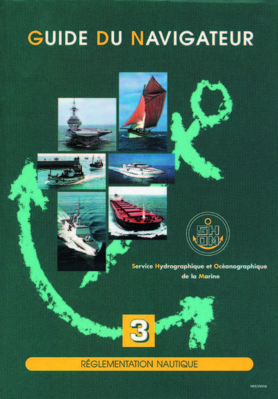 Image de GUIDE DU NAVIGATEUR - VOL 3 REGLEMENTATION NAUTIQUE
