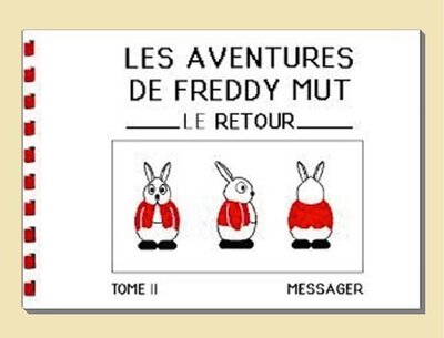 Image de Les Aventures de Freddy MUT - Tome II - Le Retour