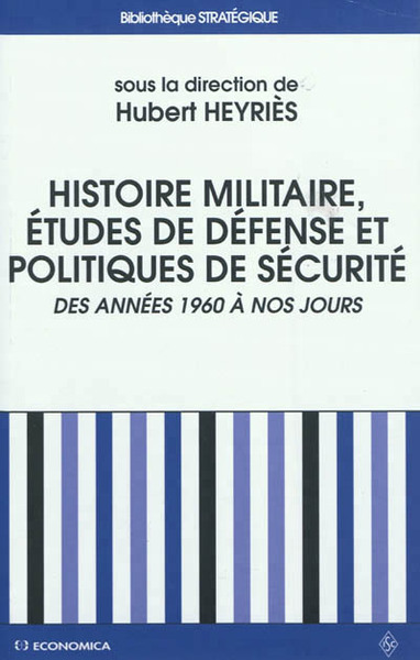 Image de HISTOIRE MILITAIRE - ETUDES DE DEFENSE ET POLITIQUES DE SECURITE
