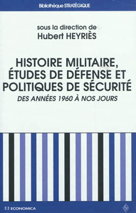 Image de HISTOIRE MILITAIRE - ETUDES DE DEFENSE ET POLITIQUES DE SECURITE