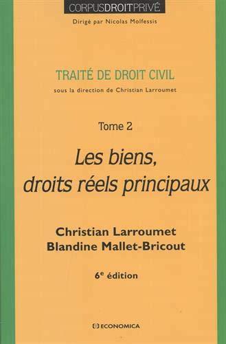 Image de DROIT CIVIL - TOME 2, 6E ED. - LES BIENS, DROITS REELS PRINCIPAUX
