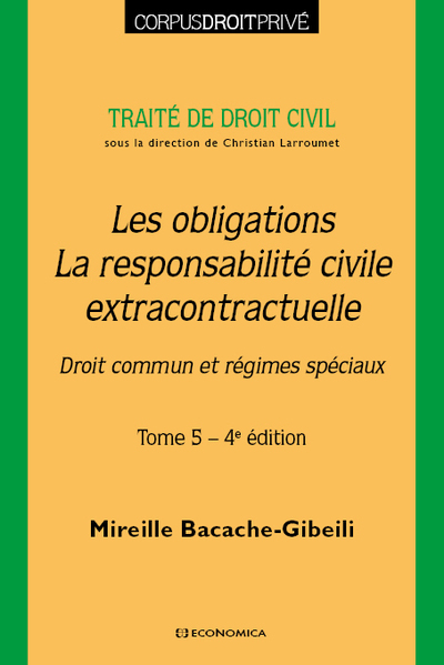 Picture of DROIT CIVIL - LES OBLIGATIONS, LA RESPONSABILITE CIVILE EXTRACONTRACTUELLE, 4E ED.