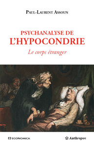 Image de PSYCHANALYSE DE L'HYPOCONDRIE - LE CORPS ETRANGER