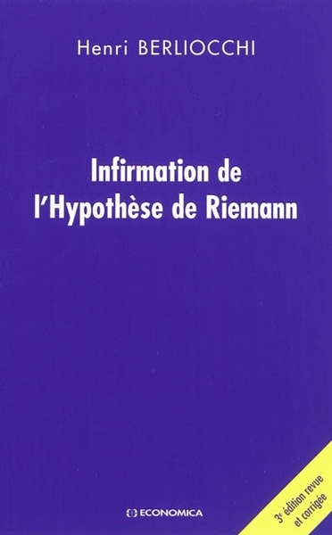 Image de INFIRMATION DE L'HYPOTHESE DE RIEMANN, 3E ED.