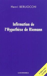 Image de INFIRMATION DE L'HYPOTHESE DE RIEMANN, 3E ED.